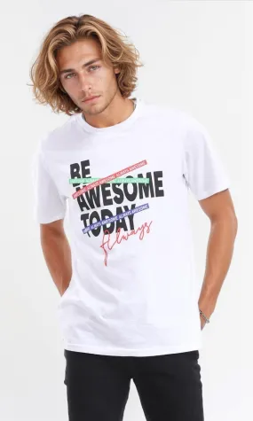 95075 "Be Awesome Today" Printed White Summer Tee