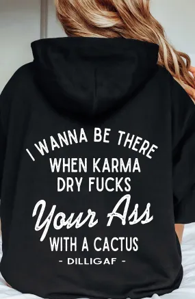 Karma is a bitch Pullover Hoodie