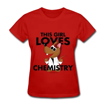 "This Girl Loves Chemistry" (red) - Women's T-Shirt