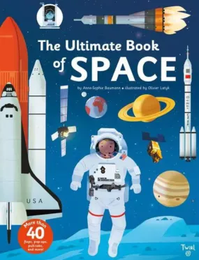 The Ultimate Book of Space by Anne-Sophie Baumann